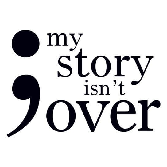 Collection of Semicolon Promotional Product Tattoo: My Story Isn't Over in a gallery layout